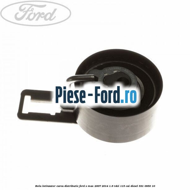 Rola intinzator, curea distributie Ford S-Max 2007-2014 1.6 TDCi 115 cai
